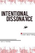 Intentional Dissonance