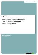 Semiotik und Methodologie von Computerspieltrailern und Eingangssequenzen