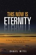 This Now Is Eternity