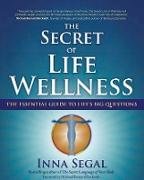 The Secret of Life Wellness