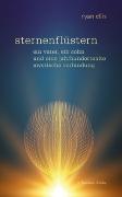 Sternenflüstern - Ein Vater, ein Sohn und eine jahrhundertealte mystische Verbindung