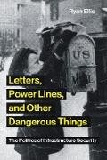 Letters, Power Lines, and Other Dangerous Things