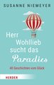 Herr Wohllieb sucht das Paradies