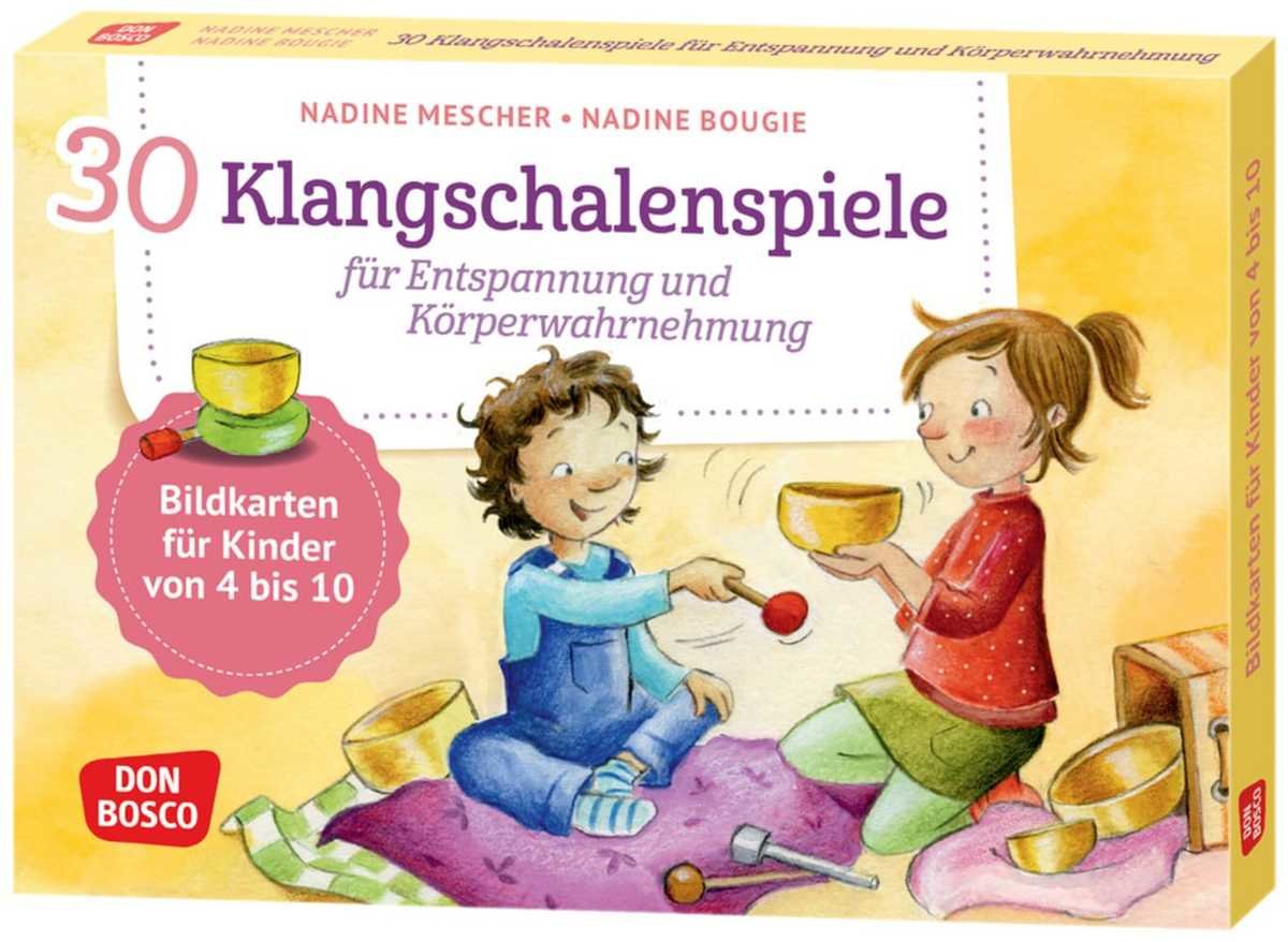 30 Klangschalenspiele für Entspannung und Körperwahrnehmung