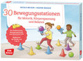 30 Bewegungsstationen für Motorik, Körperspannung und Balance. Bildkarten für Kinder von 3 bis 8