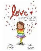 Love: A story about who you truly are