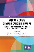 Risk and Crisis Communication in Europe