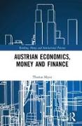 Austrian Economics, Money and Finance