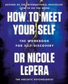 How to Meet Your Self