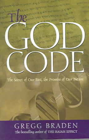 The God Code: The Secret of Our Past, the Promise of Our Future