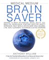 Medical Medium Brain Saver