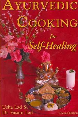 Ayurvedic Cooking for Self-Healing