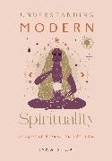 Understanding Modern Spirituality