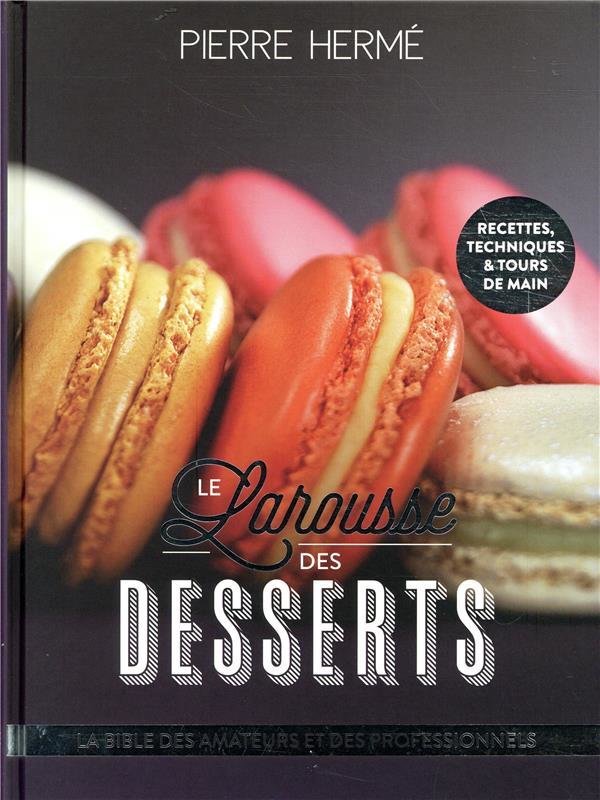 Le Larousse des desserts