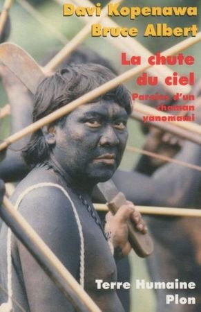 La chute du ciel : paroles d'un chaman Yanomami