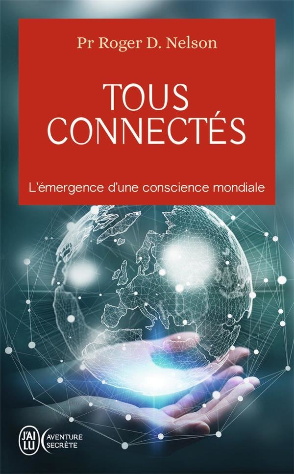 Tous connectés : l'émergence d'une conscience mondiale