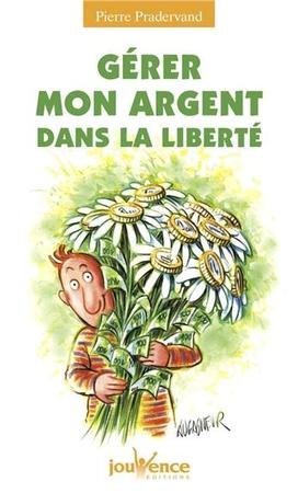 Gérer mon argent dans la liberté