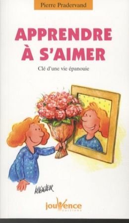 Apprendre à s'aimer -ancienne édition-