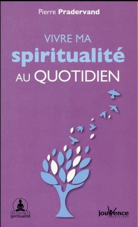 Vivre ma spiritualité au quotidien