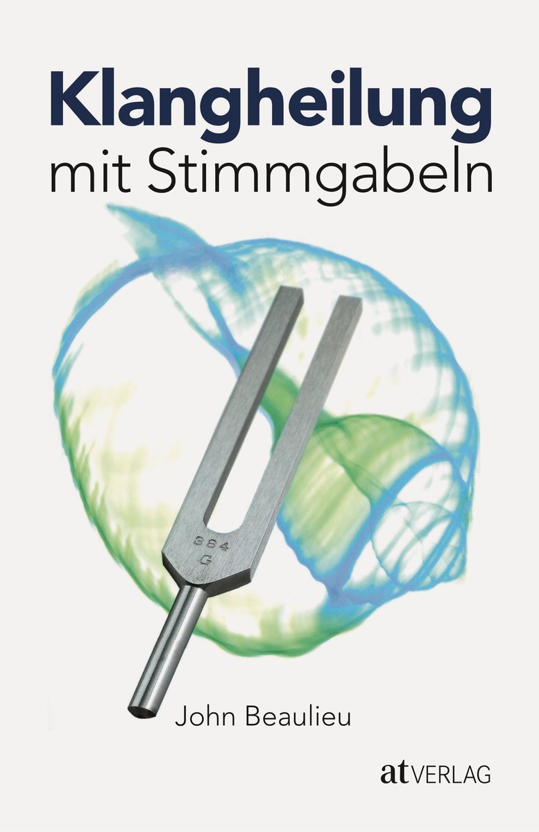 Klangheilung mit Stimmgabeln