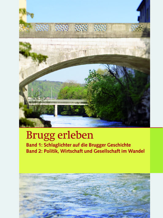 Brugg erleben - Buch und Spiel zusammen / Brugg erleben