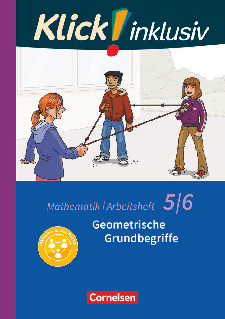 Klick! inklusiv, Mathematik, 5./6. Schuljahr, Geometrische Grundbegriffe, Arbeitsheft 4