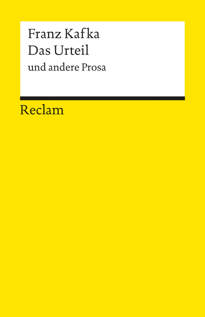 Das Urteil und andere Prosa. Textausgabe mit editorischer Notiz