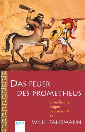 Das Feuer des Prometheus