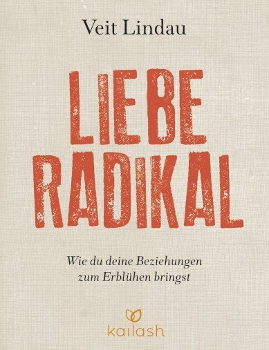 Liebe radikal