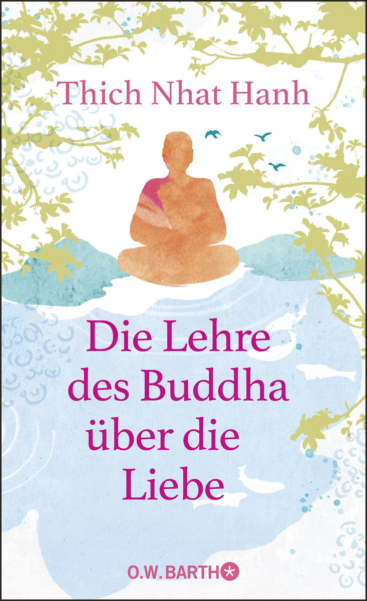 Die Lehre des Buddha über die Liebe