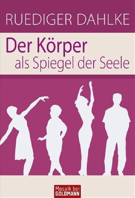 Der Körper als Spiegel der Seele