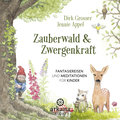 Zauberwald & Zwergenkraft