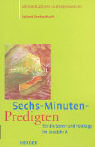 Sechs-Minnuten-Predigten