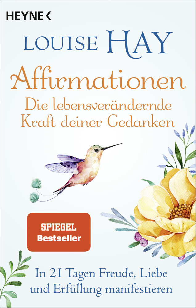 Affirmationen - Die lebensverändernde Kraft deiner Gedanken