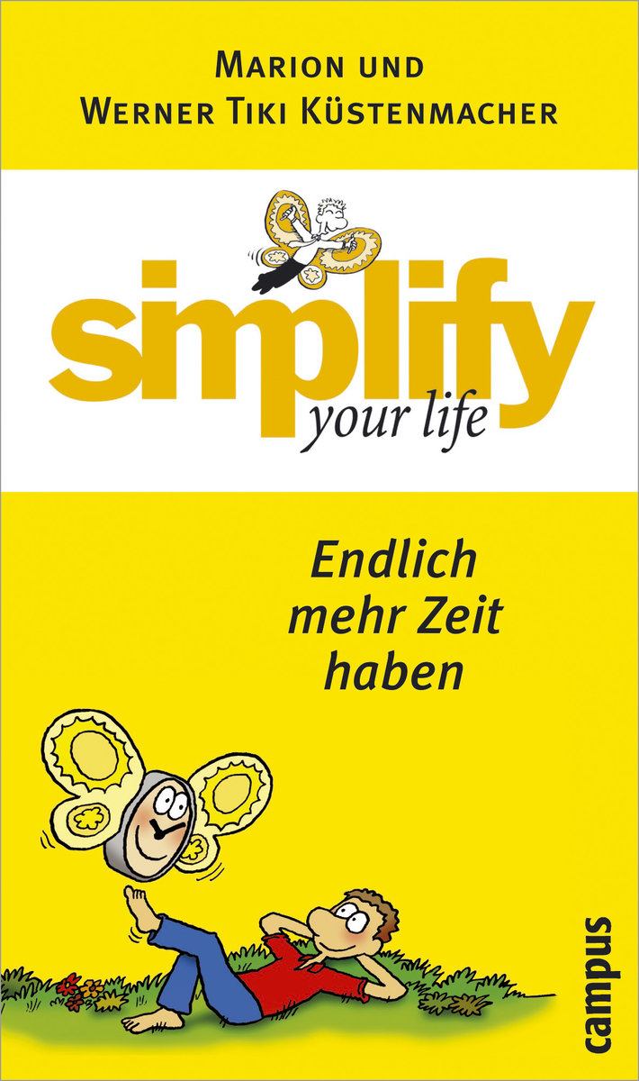 simplify your life - Endlich mehr Zeit haben