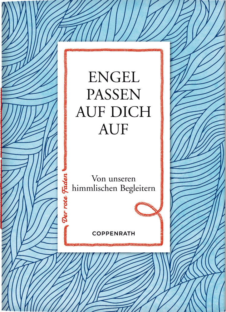 Engel passen auf dich auf / Von unseren himmlischen Begleitern