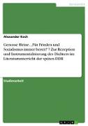 Genosse Heine. ¿Für Frieden und Sozialismus immer bereit!¿? Zur Rezeption und Instrumentalisierung des Dichters im Literaturunterricht der späten DDR