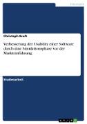 Verbesserung der Usability einer Software durch eine Simulationsphase vor der Markteinführung