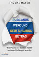 Russlands Werk und Deutschlands Beitrag