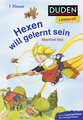 Duden Leseprofi - Hexen will gelernt sein, 1. Klasse