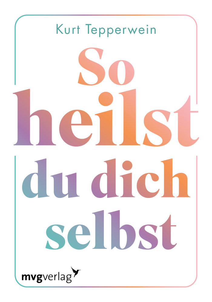 So heilst du dich selbst