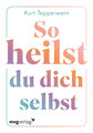 So heilst du dich selbst