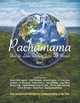 Pachamama - Über die Liebe zwischen Natur und Mensch