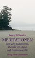 Meditationen über Zen-Buddhismus, Thomas von Aquin und Anthroposophie