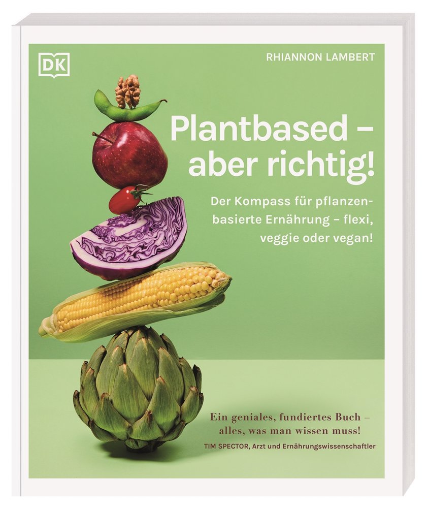 Plantbased - aber richtig!