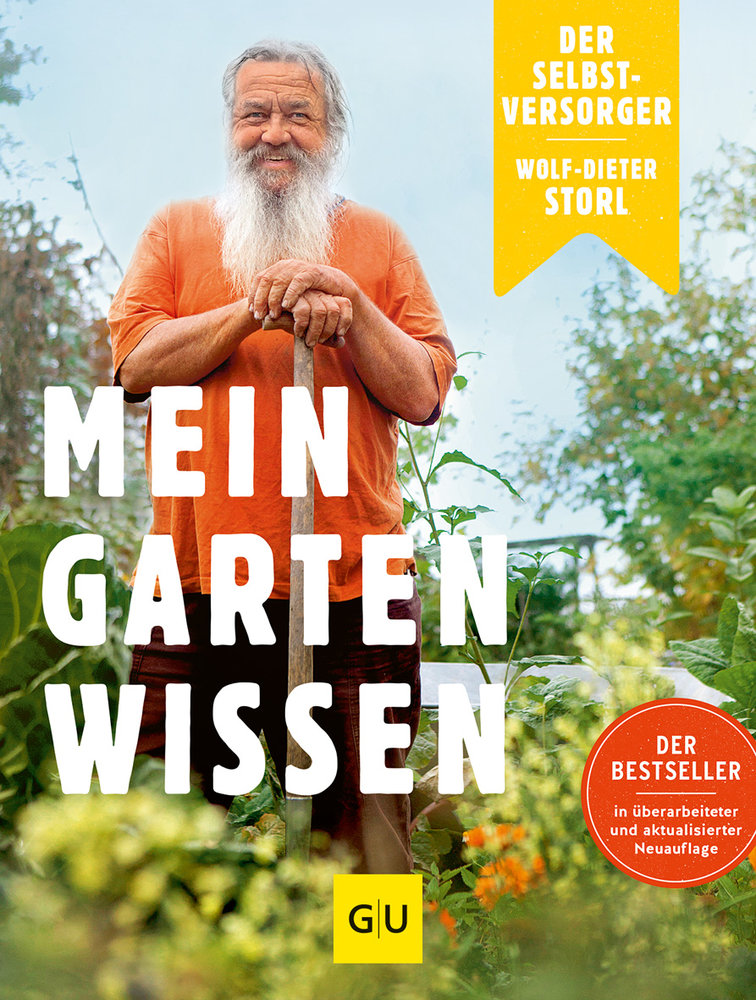 Der Selbstversorger: Mein Gartenwissen