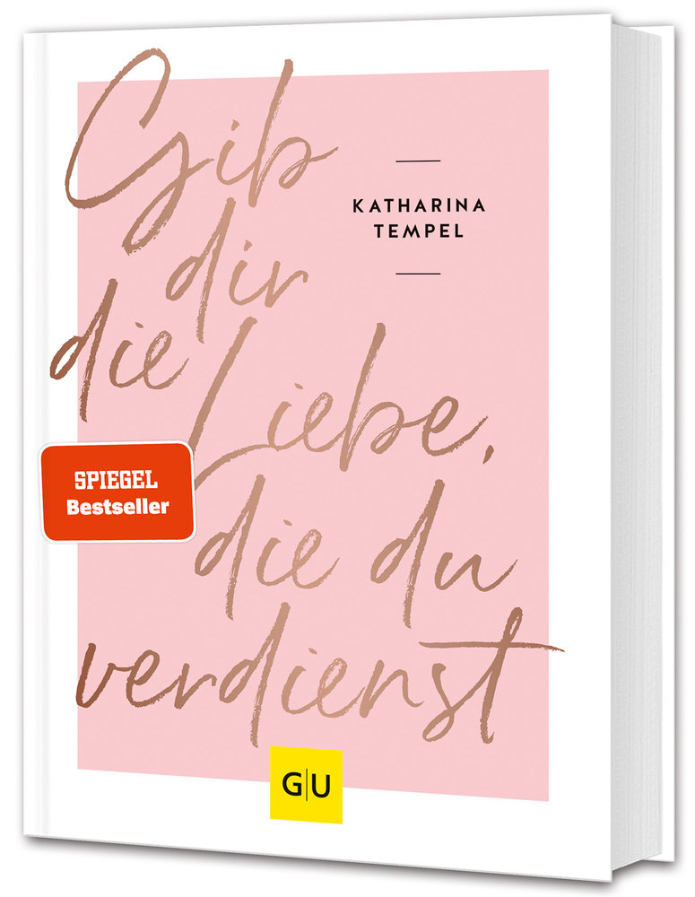 Gib dir die Liebe, die du verdienst