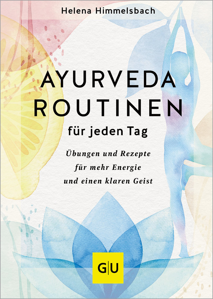 Ayurveda-Routinen für jeden Tag