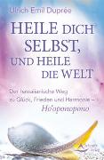 Heile dich selbst, und heile die Welt