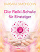 Die Reiki-Schule für Einsteiger